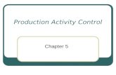 Production Activity Control Chapter 5. MPC System with PAC (VBW, figure 5.1)