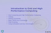 Introduction to Grid and High Performance Computing Grid Computing and High Performance Computing Iceberg Getting Connected Basic UNIX/Linux Commands Shell.