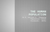 Ch 9, Section 2: Changing Population Trends Standards: SEV5e.
