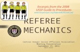 Central Oregon Soccer Officials Association Meeting Presentation September 19, 2012 Mehdi Salari Excerpts from the 2008 USSF Guide to Procedures 20Guide.pdf.