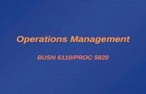 Operations Management BUSN 6110/PROC 5820. Syllabus Class 1 (Jan 5): chap 1; chap 2, case studyClass 1 (Jan 5): chap 1; chap 2, case study Class 2: (Jan.
