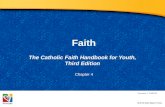 Faith The Catholic Faith Handbook for Youth, Third Edition Document #: TX003135 Chapter 4.