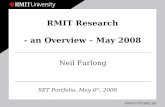 RMIT Research - an Overview – May 2008 Neil Furlong SET Portfolio, May 6 th, 2008.