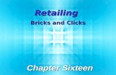 Retailing Bricks and Clicks Chapter Sixteen. 16-2 © 2012 Pearson Education, Inc. publishing as Prentice-Hall. Chapter Objectives  Define retailing; understand.