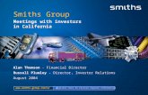 Www.smiths-group.com/ir Register here to receive regular information   Smiths Group Meetings with investors in California Smiths Group Meetings with.