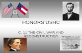 HONORS USHC C. 11 THE CIVIL WAR AND RECONSTRUCTION.