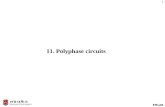 EMLAB 1 11. Polyphase circuits. EMLAB 2 1. Three Phase Circuits Advantages of polyphase circuits 2. Three Phase Connections Basic configurations for three.