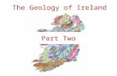 The Geology of Ireland Part Two. Main Tectonic Zones & Granites Galway Granite Leinster Granite Donegal Granite.
