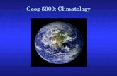 Geog 5900: Climatology. Atmospheric Sciences at a Glance (1)
