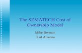 The SEMATECH Cost of Ownership Model Mike Berman U of Arizona.