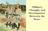 Military Thought and Development Between the Wars.