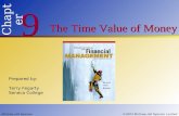 © 2003 McGraw-Hill Ryerson Limited 9 9 Chapter The Time Value of Money McGraw-Hill Ryerson©2003 McGraw-Hill Ryerson Limited Prepared by: Terry Fegarty.