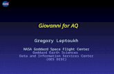 Giovanni for AQ Gregory Leptoukh NASA Goddard Space Flight Center Goddard Earth Sciences Data and Information Services Center (GES DISC)