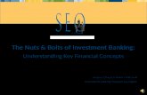 The Nuts & Bolts of Investment Banking: Understanding Key Financial Concepts Andrea O’Neal & Patrice Mitchell Investment Banking Program Managers.