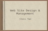Web Site Design & Management Class Two. Agenda Attendance Questionnaire Setup/task Homework Review Screenshots Lists/Nested Lists Home Page Links Images.