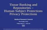 PwC Tissue Banking and Repositories – Human Subject Protections Privacy Protections Medical Research Summit Tom Puglisi, Ph.D. Friday March 7 – 9:15 am.