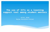 The use of ICTs as a learning support tool among student mentors RITAL 2010 Najwa Norodien-Fataar.