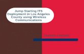 Jump Starting ITS Deployment in Los Angeles County using Wireless Communications Lessons Learned.