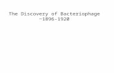 The Discovery of Bacteriophage ~1896-1920. "L'action bactericide des eaux de la Jumna et du Gange sur le vibrion du cholera” Annales de l'Institut Pasteur.