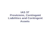 IAS 37 Provisions, Contingent Liabilities and Contingent Assets.