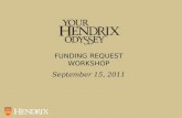 FUNDING REQUEST WORKSHOP September 15, 2011. Odyssey Funding Who is eligible for Odyssey funding? How does one request Odyssey funding?