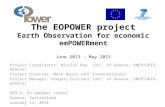 The EOPOWER project Earth Observation for economic emPOWERment June 2013 – May 2015 Project Coordinator: Nicolas Ray (Uni. of Geneva; UNEP/GRID-Geneva)