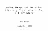 Scholastic Inc. Being Prepared to Drive Literacy Improvement for All Children Sam Howe September 2013.