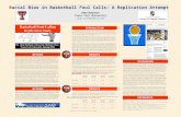 Racial Bias in Basketball Foul Calls: A Replication Attempt Alan Reifman Texas Tech University alan.reifman@ttu.edu INTRODUCTION Recent large-scale analyses.