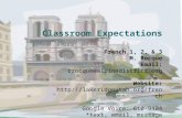 Classroom Expectations French 1, 2, & 3 M. Rocque Email: rrocque@alpinedistrict.org Website:  Google Voice: 610-9404 *text,