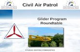 Glider Program Roundtable Civil Air Patrol CITIZENS SERVING COMMUNITIES.