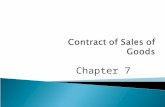 Chapter 7.  A contract where a seller transfers or agrees to transfer the property in goods to the buyer for a price.  In other words a contract to.
