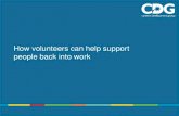 How volunteers can help support people back into work.