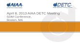 April 8, 2013 AIAA DETC Meeting SDM Conference, Boston, MA.