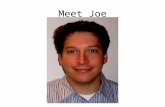 Meet Joe. Facts About Joe Joe lives in California and works for a big technology corporation. Joe likes to spend all of his free time at the beach. He.
