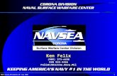 1NSWC Corona-MS Website KF June 2002 Ken Felix (909) 273-4456 DSN 933-4456 FelixKJ@Corona.Navy.Mil.