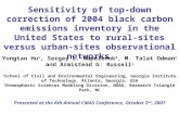 Sensitivity of top-down correction of 2004 black carbon emissions inventory in the United States to rural-sites versus urban-sites observational networks.