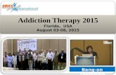Bang-on Thepthien Addiction Therapy 2015 Florida, USA August 03-08, 2015.