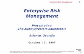 1 Enterprise Risk Management 1 Proprietary Information: This presentation contains concepts, ideas and materials which are proprietary to Deloitte & Touche.
