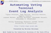 VoTeR CenterUniversity of Connecticut Automating Voting Terminal Event Log Analysis Tigran Antonyan, Seda Davtyan, Sotirios Kentros, Aggelos Kiayias, Laurent.