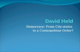 Democracy: From City-states to a Cosmopolitan Order?