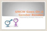 UNCW Goes On A Gender Bender Presented by Amnesty International.