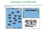 Counting to 20 QR Codes Pupils count paws and record how many there are. They then check their answer by scanning the qr code.