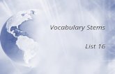 Vocabulary Stems List 16. Anglo - english  Anglophile, Anglo-Saxon.