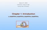 Chapter 1: Introduction March 5 th, 2009 Instructor: Hung Q. Ngo Kyung Hee University.