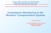 Texas Self-Insurance Association 2009 Educational Conference Compliance Monitoring in the Workers’ Compensation System Teresa Carney Texas.