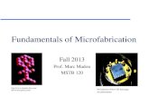 Fundamentals of Microfabrication Fall 2013 Prof. Marc Madou MSTB 120 : 80/vis/stm/gallery.html NovaSensor (Now GE Sensing) Accelerometer.
