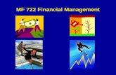 MF 722 Financial Management. Financial Calculator (optional) Available from amazon.com for $23.38 (+ ship) or from staples.com (more $ but faster shipping)