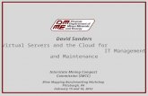 David Sanders Virtual Servers and the Cloud for IT Management and Maintenance Interstate Mining Compact Commission (IMCC) Mine Mapping Benchmarking Workshop.