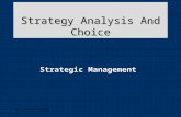 Dr. Sayed Elsayed Strategy Analysis And Choice Strategic Management.