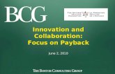 Innovation and Collaboration: Focus on Payback June 2, 2010 Innovation and Collaboration: Focus on Payback June 2, 2010.